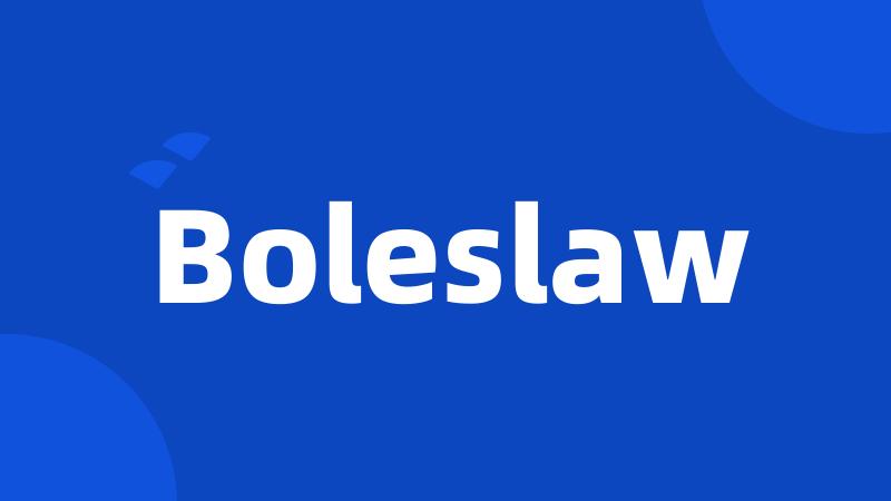 Boleslaw