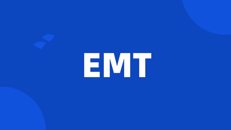 EMT