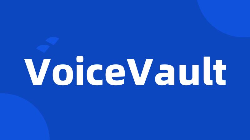 VoiceVault