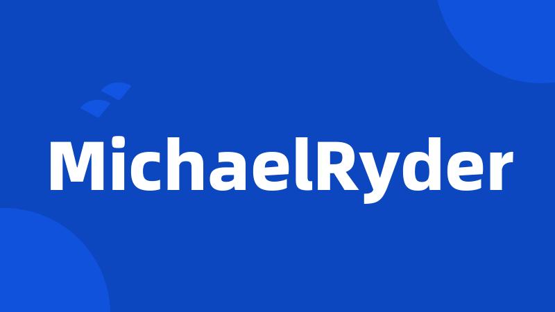 MichaelRyder