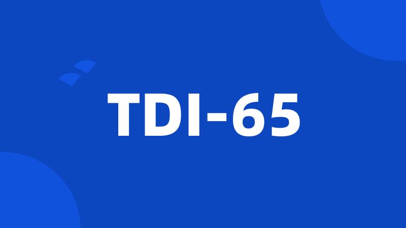 TDI-65