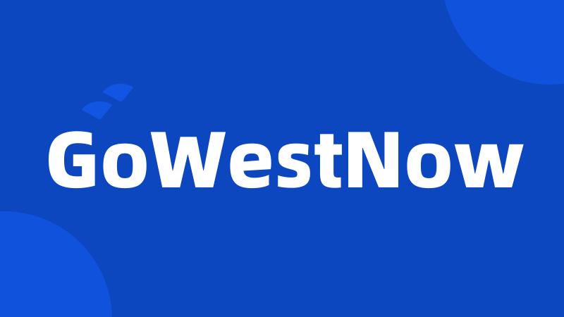 GoWestNow