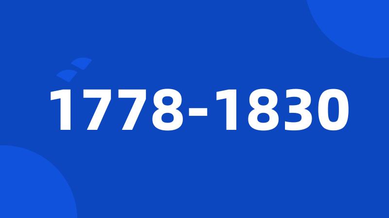 1778-1830