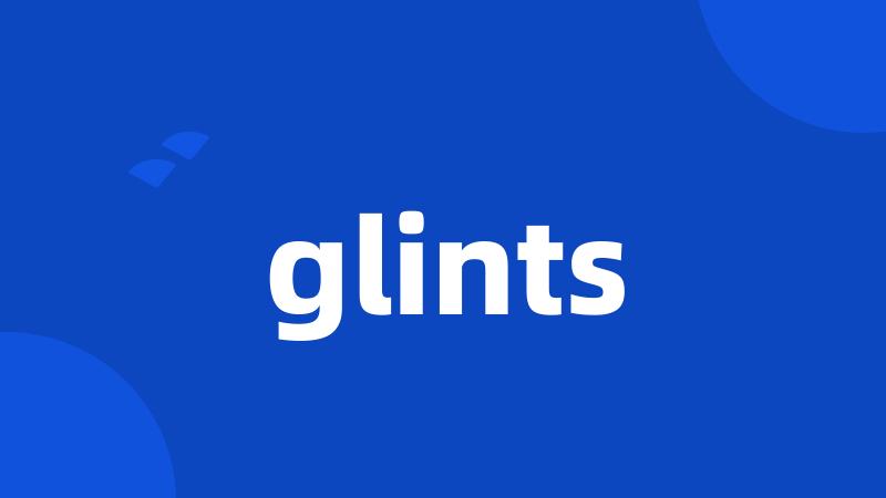 glints