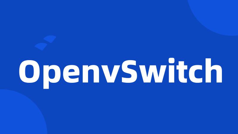 OpenvSwitch