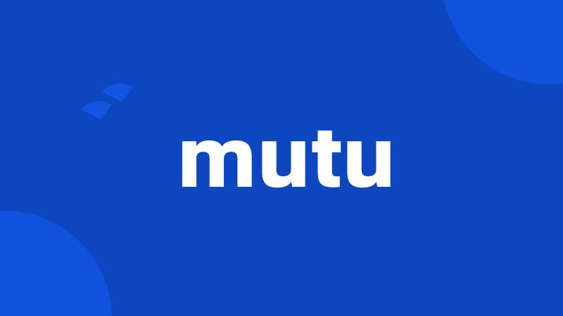 mutu