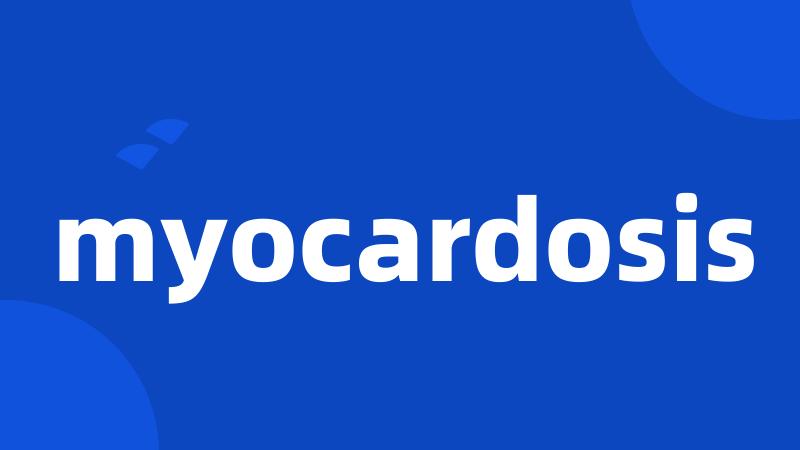 myocardosis