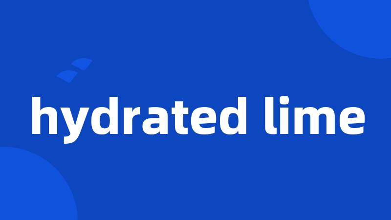 hydrated lime