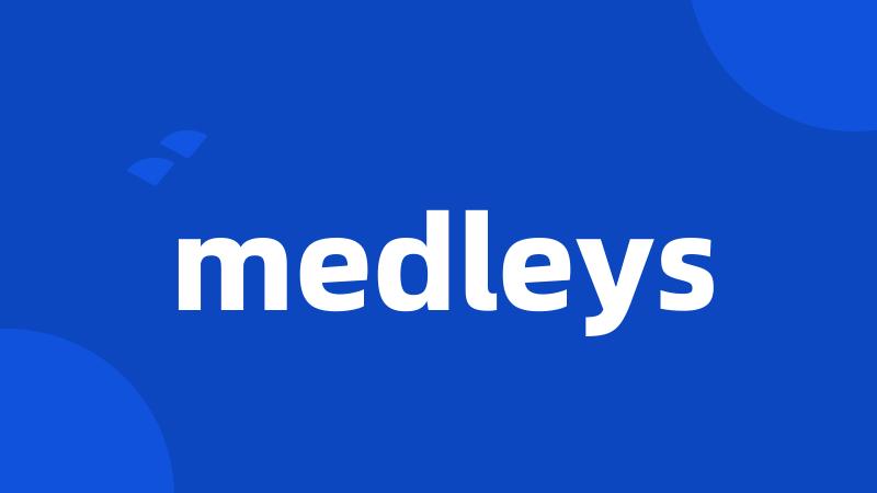 medleys