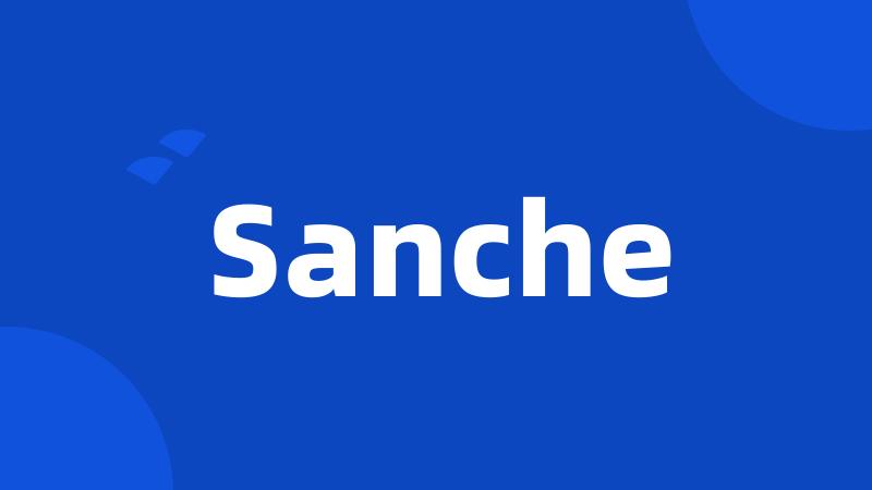 Sanche