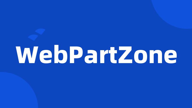 WebPartZone