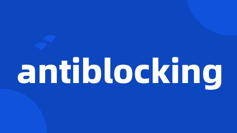 antiblocking