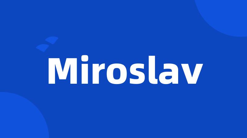Miroslav
