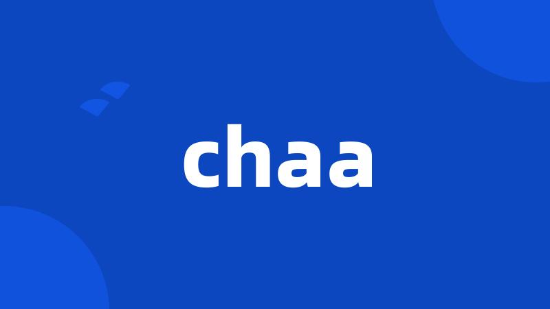 chaa