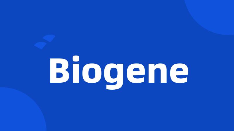 Biogene