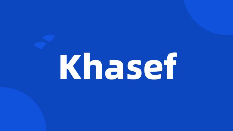 Khasef