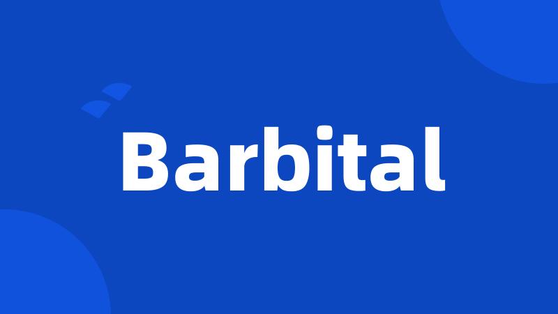 Barbital