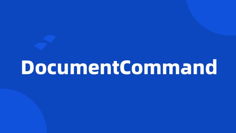 DocumentCommand