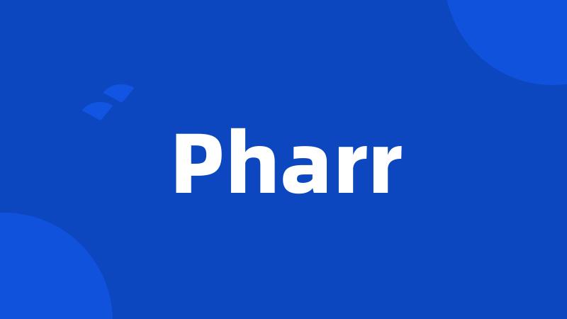 Pharr