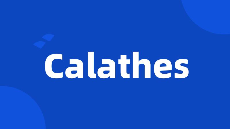 Calathes