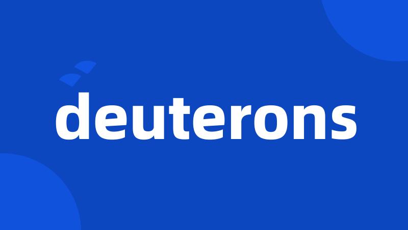 deuterons