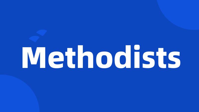 Methodists