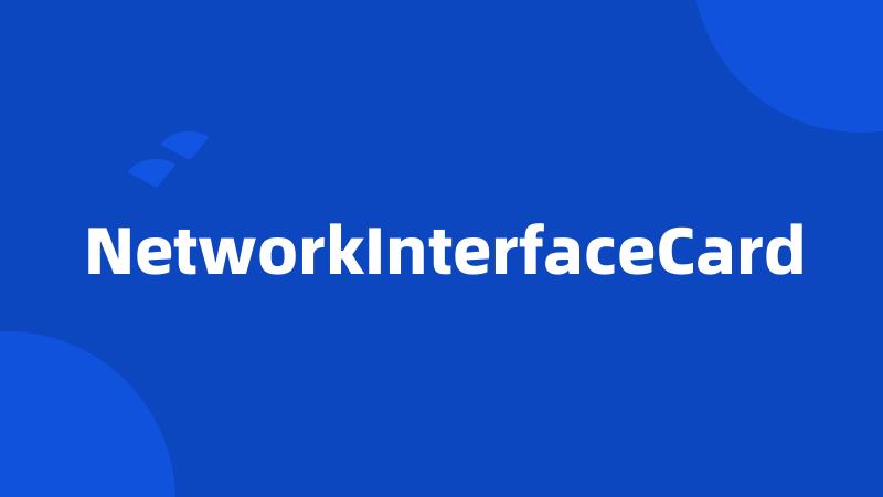 NetworkInterfaceCard