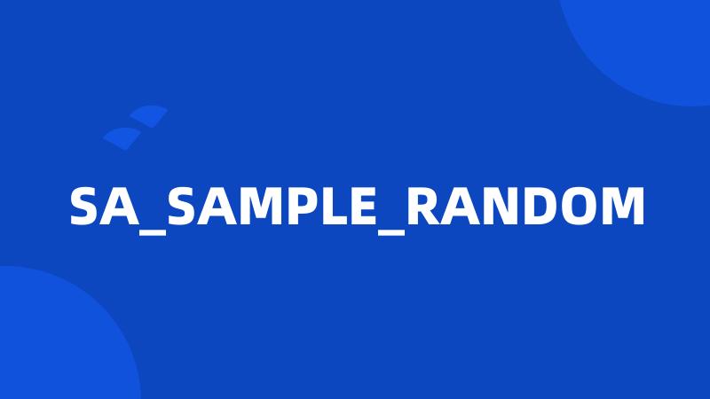 SA_SAMPLE_RANDOM