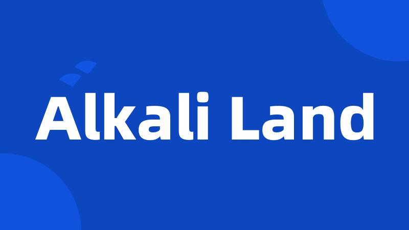 Alkali Land