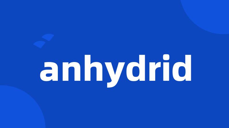 anhydrid