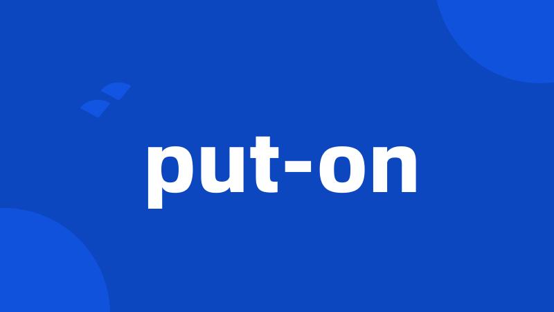 put-on