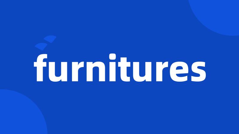 furnitures