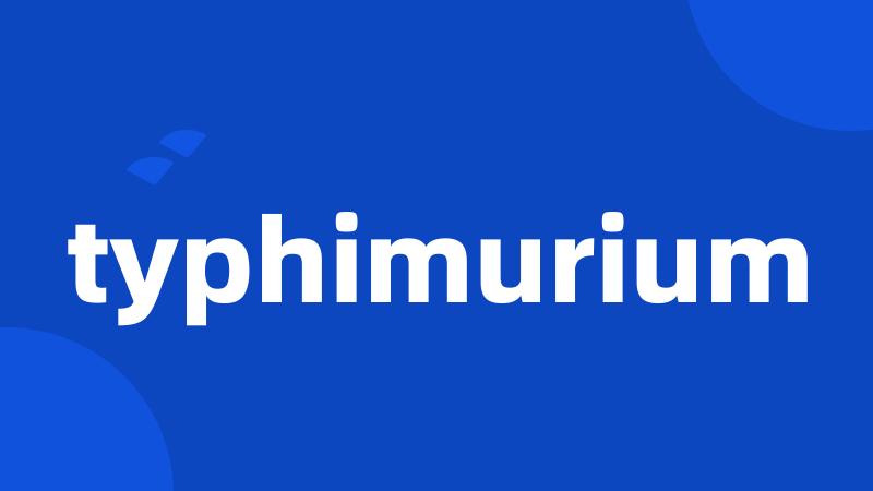 typhimurium