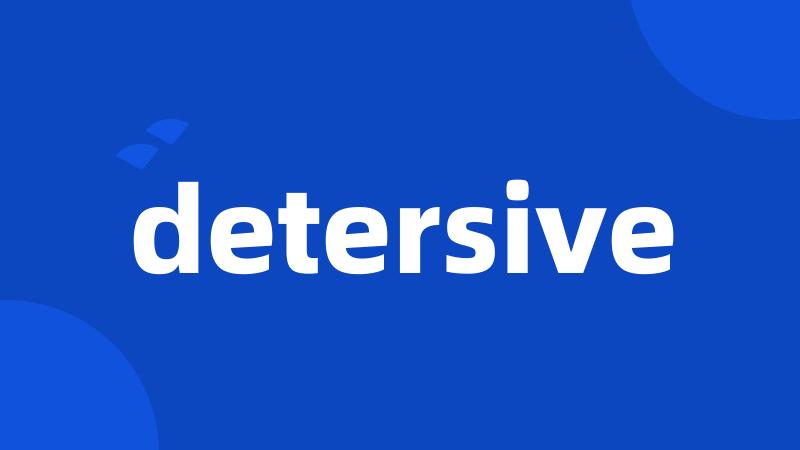 detersive