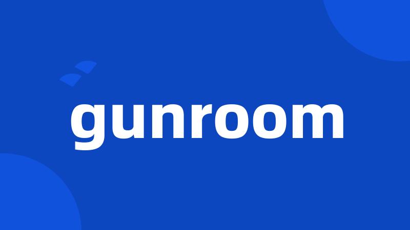 gunroom