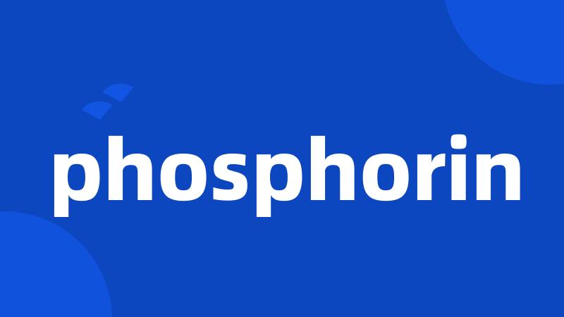 phosphorin