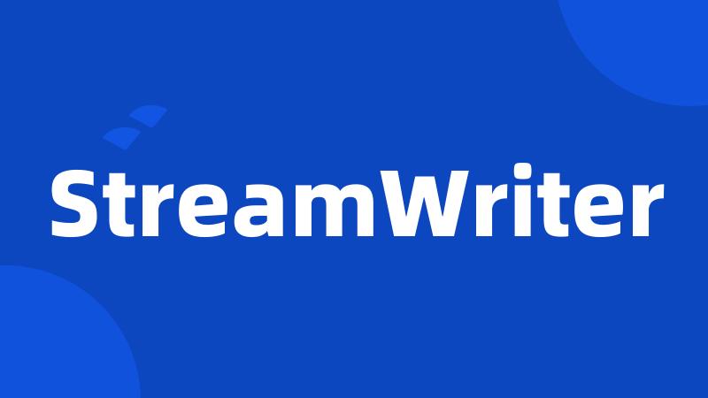 StreamWriter