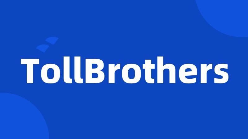 TollBrothers