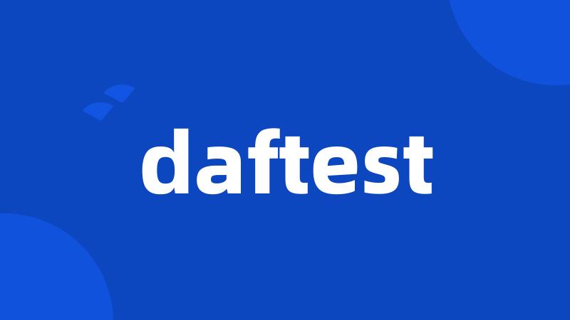 daftest