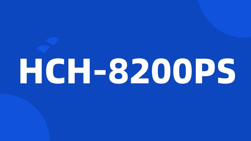 HCH-8200PS