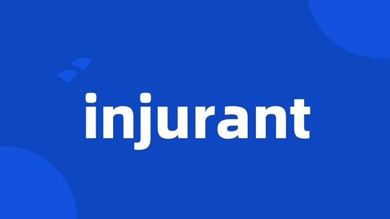 injurant