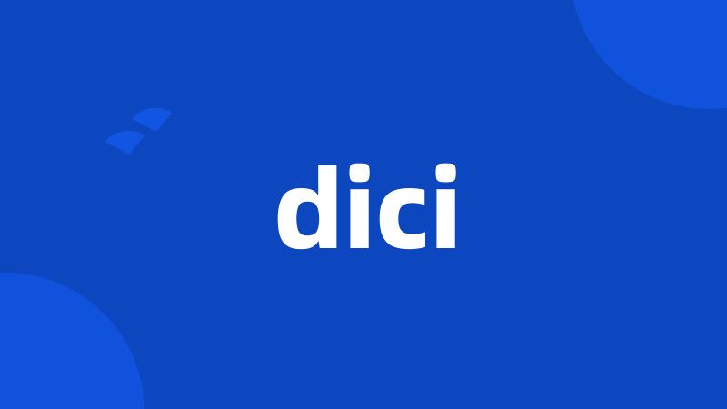 dici