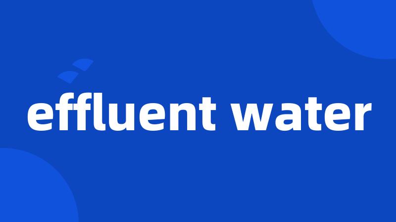 effluent water