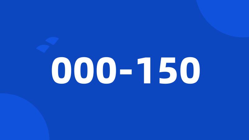 000-150