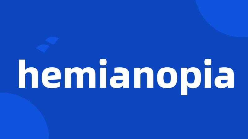 hemianopia