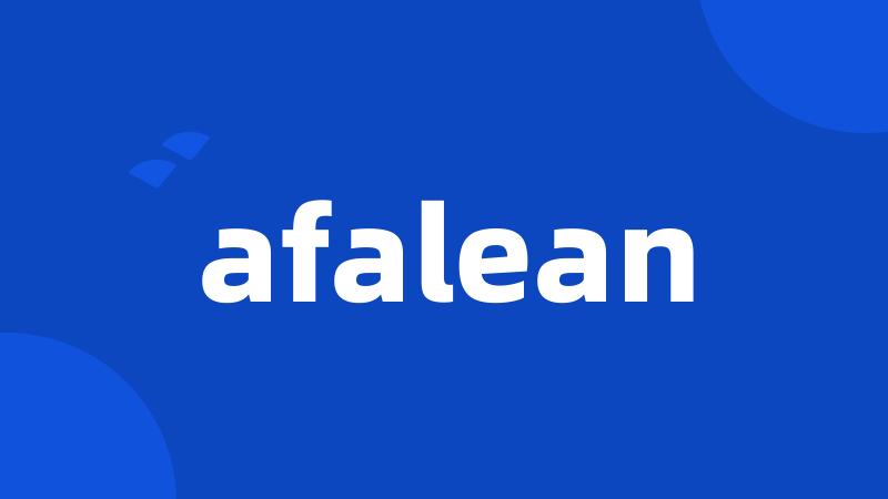 afalean