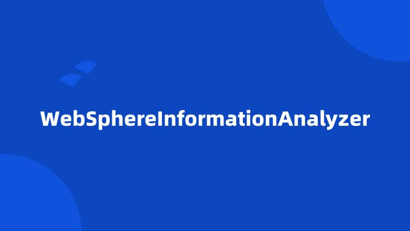 WebSphereInformationAnalyzer