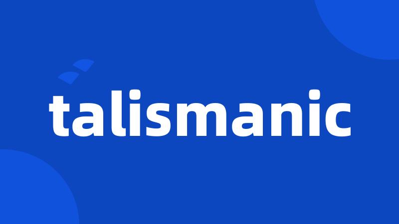 talismanic