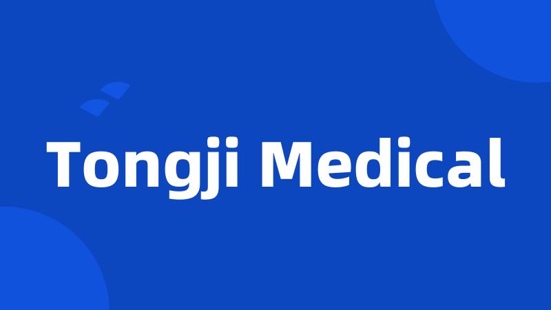 Tongji Medical