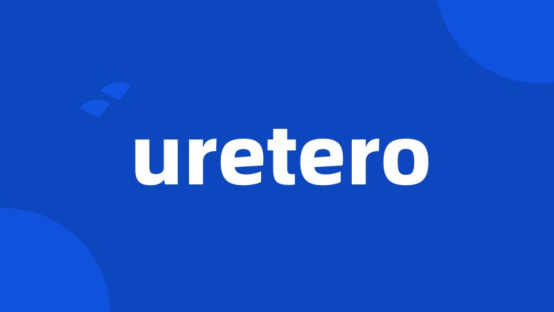 uretero